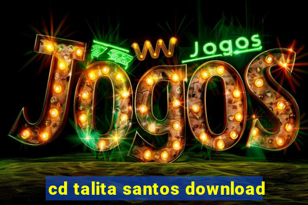 cd talita santos download